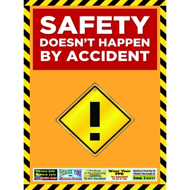 3805-P Safety Doesnt Happen by Accident safety poster